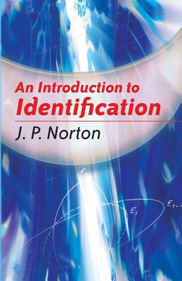 An Introduction to Identification - Norton, J P, and Engineering