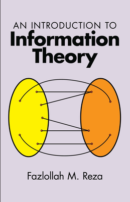 An Introduction to Information Theory - Reza, Fazlollah M