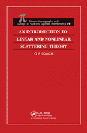 An Introduction to Linear and Nonlinear Scattering Theory