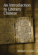An Introduction to Literary Chinese: Revised Edition