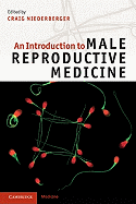 An Introduction to Male Reproductive Medicine