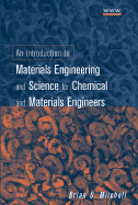 An Introduction to Materials Engineering and Science for Chemical and Materials Engineers