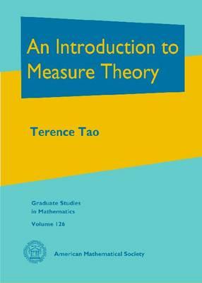 An Introduction to Measure Theory - Tao, Terence, Professor