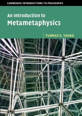 An Introduction to Metametaphysics - Tahko, Tuomas E.