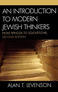 An Introduction to Modern Jewish Thinkers: From Spinoza to Soloveitchik