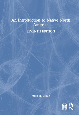 An Introduction to Native North America - Sutton, Mark Q