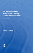 An Introduction to Nineteenth-Century Russian Slavophilism: Iu. F. Samarin