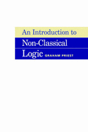 An Introduction to Non-Classical Logic - Priest, Graham