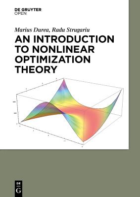 An Introduction to Nonlinear Optimization Theory - Durea, Marius, and Strugariu, Radu