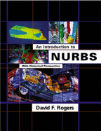 An Introduction to Nurbs: With Historical Perspective