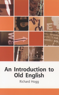 An Introduction to Old English - Sharma, Arvind, and Hogg, Richard