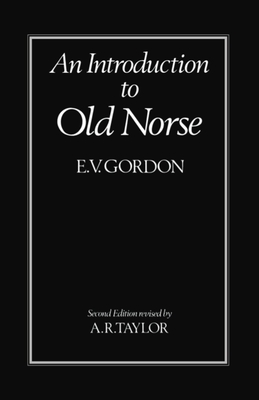 An Introduction to Old Norse - Gordon, E V, and Taylor, A R (Editor)