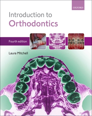 An Introduction to Orthodontics - Mitchell, Laura