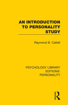 An Introduction to Personality Study - Cattell, Raymond B