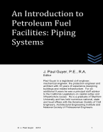 An Introduction to Petroleum Fuel Facilities - Piping Systems