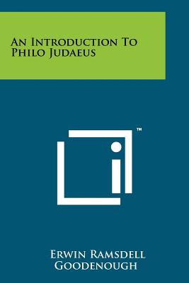 An Introduction To Philo Judaeus - Goodenough, Erwin Ramsdell
