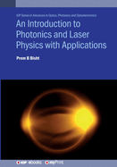 An Introduction to Photonics and Laser Physics with Applications