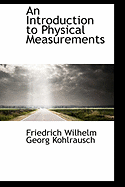 An Introduction to Physical Measurements