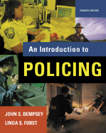 An Introduction to Policing - Dempsey, John S, and Forst, Linda S
