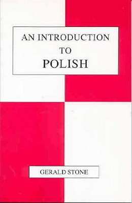 An Introduction to Polish - Stone, Gerald