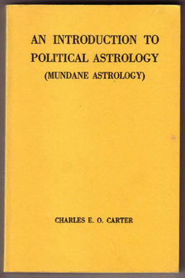 An Introduction to Political Astrology - Carter, Charles E O