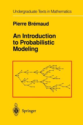An Introduction to Probabilistic Modeling - Bremaud, Pierre