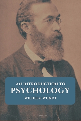 An introduction to psychology: Easy to Read Layout - Wundt, Wilhelm, and Pintner, Rudolf (Translated by)