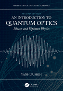 An Introduction to Quantum Optics: Photon and Biphoton Physics