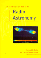 An Introduction to Radio Astronomy - Burke, Bernard F, and Graham-Smith, Francis