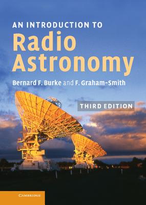 An Introduction to Radio Astronomy - Burke, Bernard F., and Graham-Smith, Francis