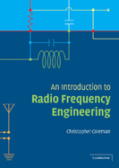 An Introduction to Radio Frequency Engineering