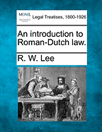 An Introduction to Roman-Dutch Law