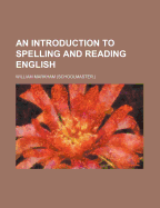 An Introduction to Spelling and Reading English