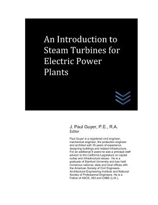 An Introduction to Steam Turbines for Electric Power Plants - Guyer, J Paul