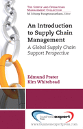 An Introduction to Supply Chain Management: A Global Supply Chain Support Perspective