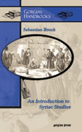 An Introduction to Syriac Studies - Brock, Sebastian