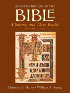 An Introduction to the Bible: A Journey Into Three Worlds