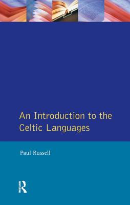 An Introduction to the Celtic Languages - Russell, Paul