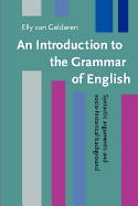 An Introduction to the Grammar of English: Syntactic Arguments and Socio-Historical Background