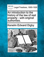 An Introduction to the History of the Law of Real Property: With Original Authorities