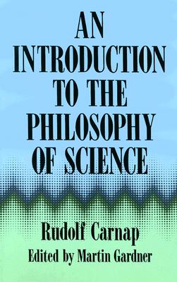 An Introduction to the Philosophy of Science - Carnap, Rudolf