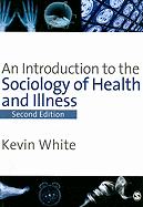 An Introduction to the Sociology of Health and Illness