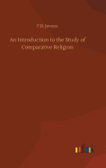 An Introduction to the Study of Comparative Religion