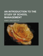 An Introduction to the Study of School Management