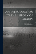 An introduction to the theory of groups
