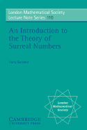 An Introduction to the Theory of Surreal Numbers - Gonshor, Harry