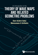 An Introduction To The Theory Of Wave Maps And Related Geometric Problems