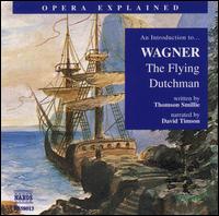 An Introduction to Wagner's "The Flying Dutchman" - David Timson