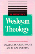 An Introduction to Wesleyan Theology