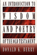 An Introduction to Wisdom and Poetry of the Old Testament